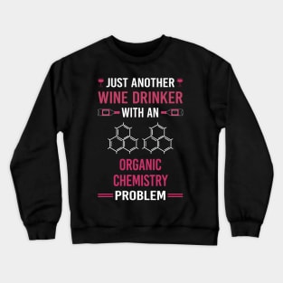 Wine Drinker Organic Chemistry Crewneck Sweatshirt